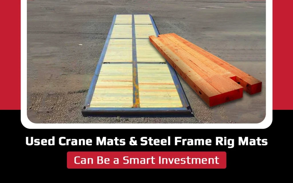 Used Crane Mats & Steel Frame Rig Mats